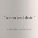 COSTIÈRES DE NÎMES 2015 'A MON SEUL DÉSIR' - CHÂTEAU DE MONTFRIN